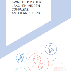 Nieuw Kwaliteitskader laag- en middencomplexe ambulancezorg biedt ruimte voor differentiatie